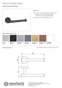 NEWTECH EVOKE TOILET ROLL HOLDER - 7 COLOURS